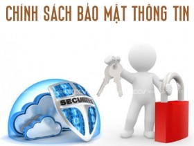 Chính Sách Bảo Mật Thông Tin