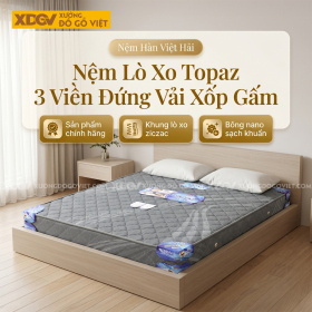 Nệm Lò Xo Topaz Viền Đứng Vải Xốp Gấm Hàn Quốc